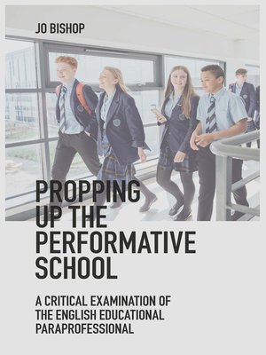 cover image of Propping up the Performative School